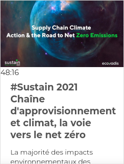 #Sustain 2021 Chaîne d'approvisionnement et climat, la voie vers le net zéro