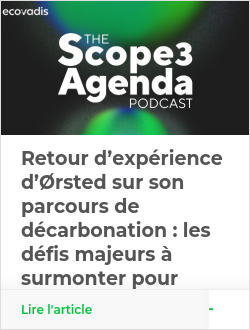 Retour d’expérience d’Ørsted sur son parcours de décarbonation : les défis majeurs à surmonter pour parvenir au net zéro 