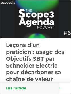 Leçons d'un praticien : usage des Objectifs SBT par Schneider Electric pour décarboner sa chaîne de valeur
